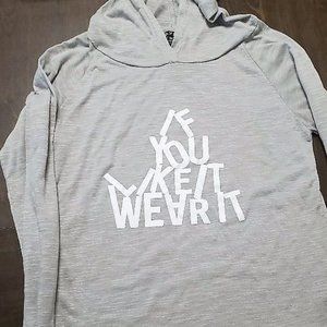 Women's Hype Thin Hoodie "If you like it, wear it" Size Medium